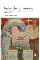 Antes de la Ikurriña. Banderas, símbolos e identidad vasca en América (1880-1935)