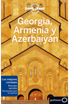 Georgia; Armenia y Azerbaiyán (Lonely Planet)