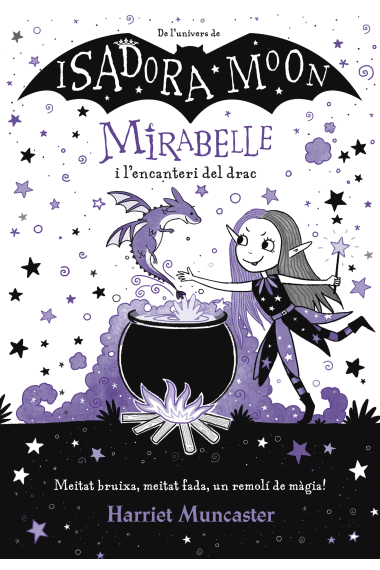 Mirabelle i l´encanteri del drac (Isadora Moon)