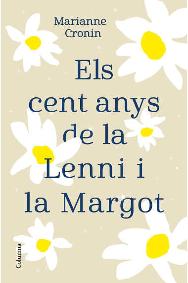 Els cent anys de la Lenni i la Margot