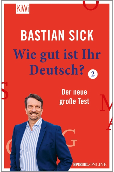 Wie gut ist Ihr Deutsch? 2: Der neue große Test