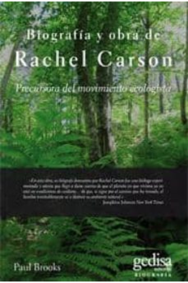 Biografía y obra de Rachel Carson. Precursora del movimiento ecologista