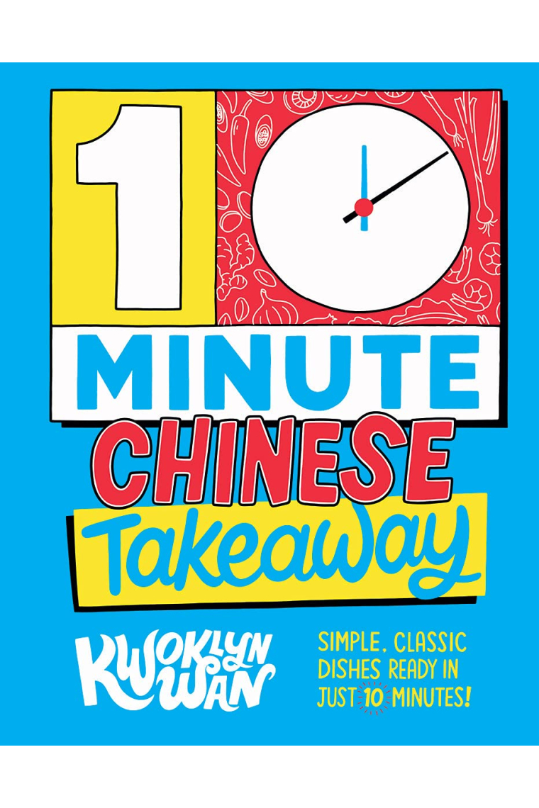 10-Minute Chinese Takeaway: Simple, Classic Dishes Ready in Just 10 Minutes!