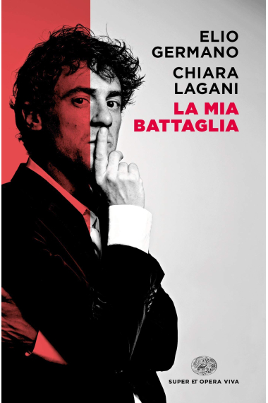 La mia battaglia (Super ET. Opera viva)