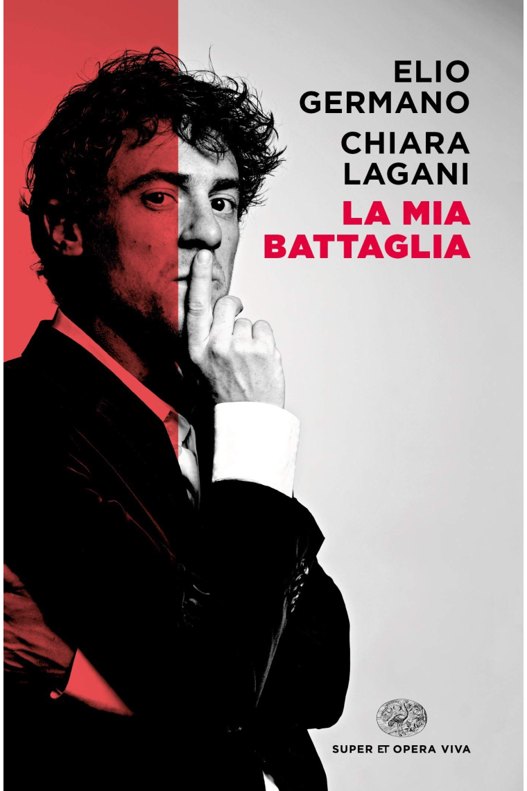 La mia battaglia (Super ET. Opera viva)