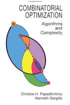 Combinatorial Optimization: Algorithms and Complexity