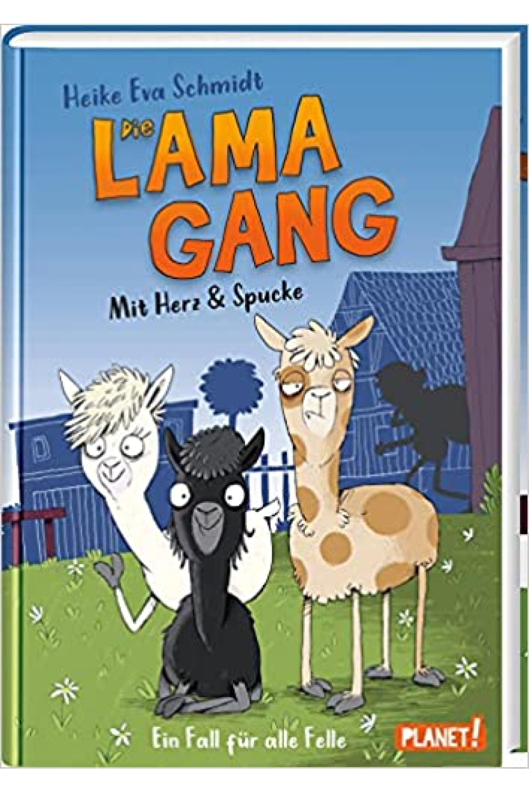 Die Lama-Gang. Mit Herz und Spucke: Ein Fall für alle Felle