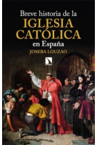 Breve historia de la Iglesia católica en España