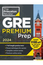 Princeton Review GRE Premium Prep, 2024: 7 Practice Tests + Review & Techniques + Online Tools