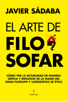 El arte de filosofar: cómo ver la actualidad de manera crítica y reflexiva