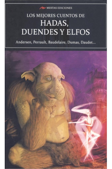 LOS MEJORES CUENTOS DE HADAS, DUENDES Y ELFOS