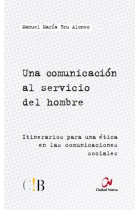 Una comunicación al servicio del hombre