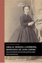 AMALIA HEREDIA LIVERMORE, MARQUESA DE CASA-LORING. DESMONTA