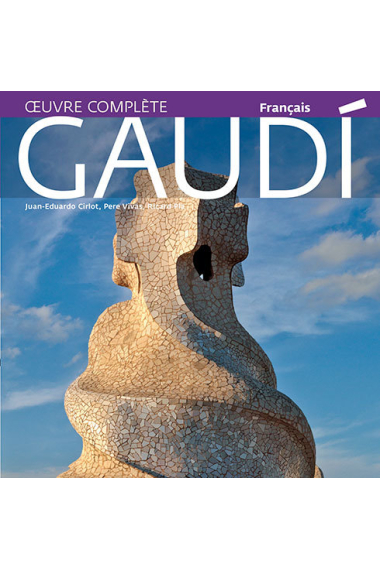 Gaudí, introduction à son architecture