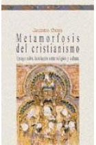 METAMORFOSIS DEL CRISTIANISMO