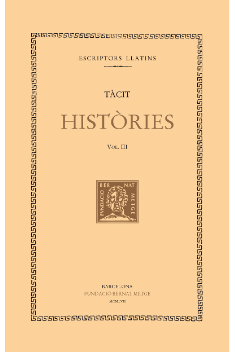 Històries. Vol III. Llibre III. (Trad de Maria Bassols de Climent i Miquel Dolç)