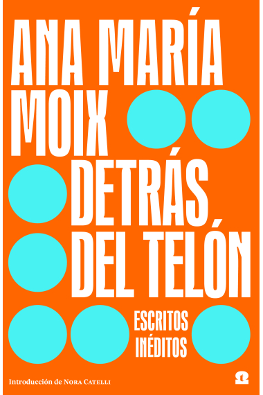 Detrás del telón (Escritos inéditos)