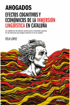 Ahogados: Efectos cognitivos y económicos de la inmersión lingüística en Cataluña