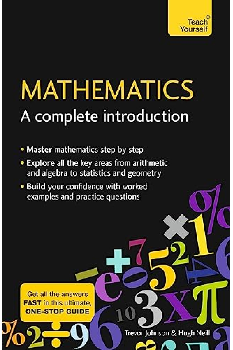 Mathematics: A Complete Introduction: Teach Yourself