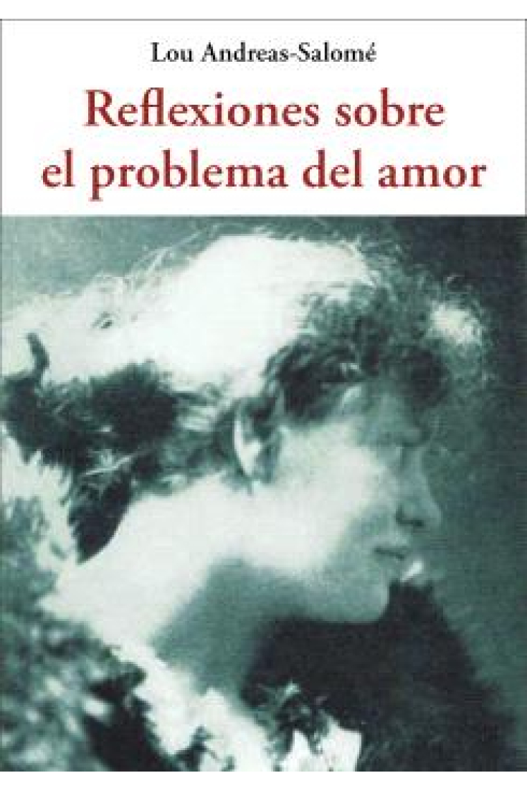 Reflexiones sobre el problema del amor