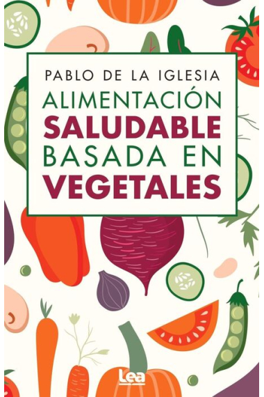 Alimentación saludable basada en vegetales