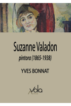 Suzanne Valadon. Pintora 1865-1938