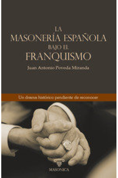 LA MASONERIA ESPAÑOLA BAJO EL FRANQUISMO