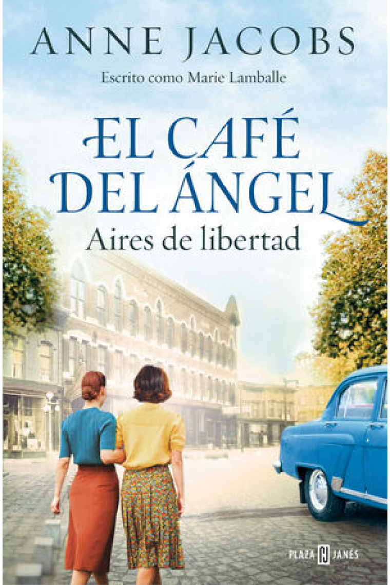 El café del ángel. Aires de libertad (Café del Ángel 4)