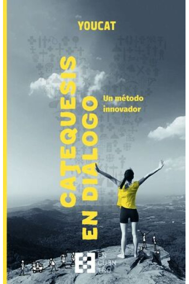 YOUCAT: Catequesis en diálogo (Un método innovador)