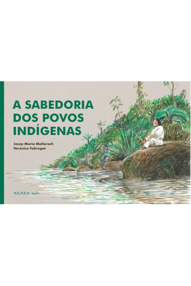 A SABEDORIA DOS POVOS INDIGENAS