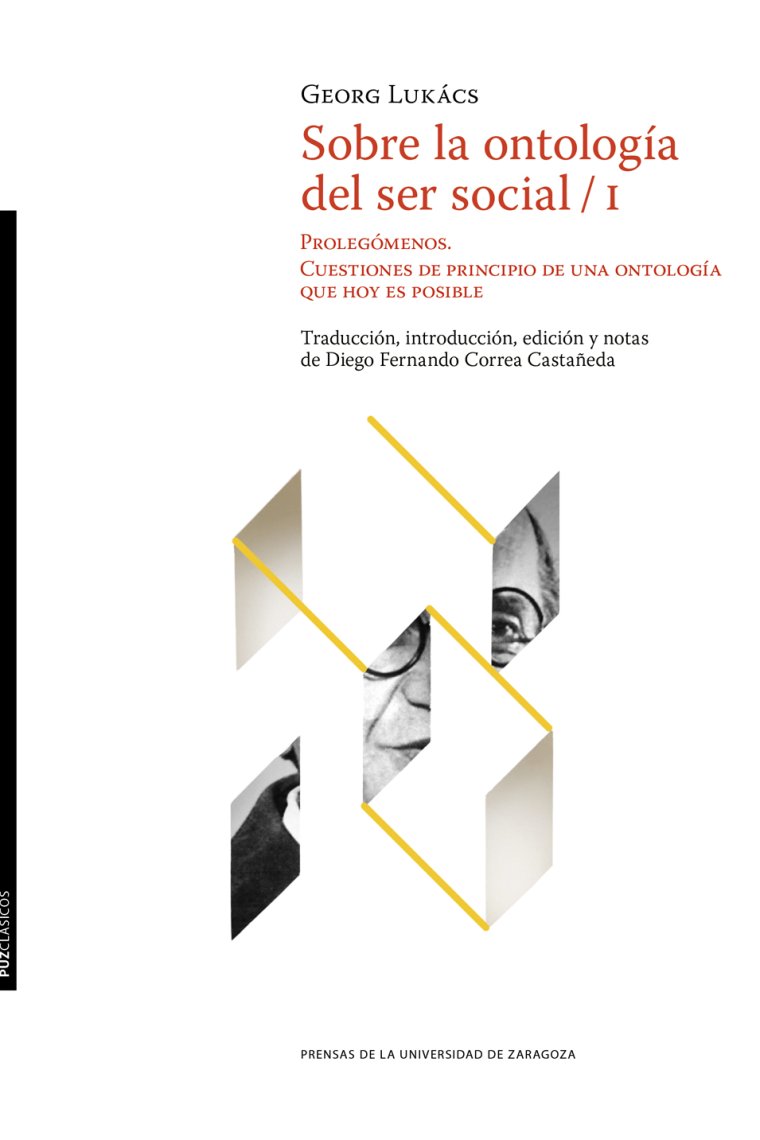 Sobre la ontología del ser social (I): Prolegómenos. Cuestiones de principio de una ontología que hoy es posible