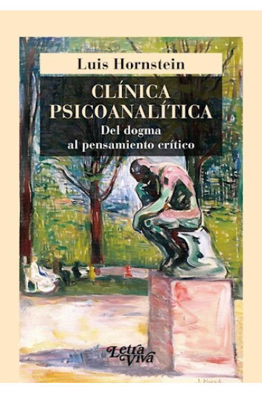 Clínica psicoanalítica del dogma al pensamiento crítico