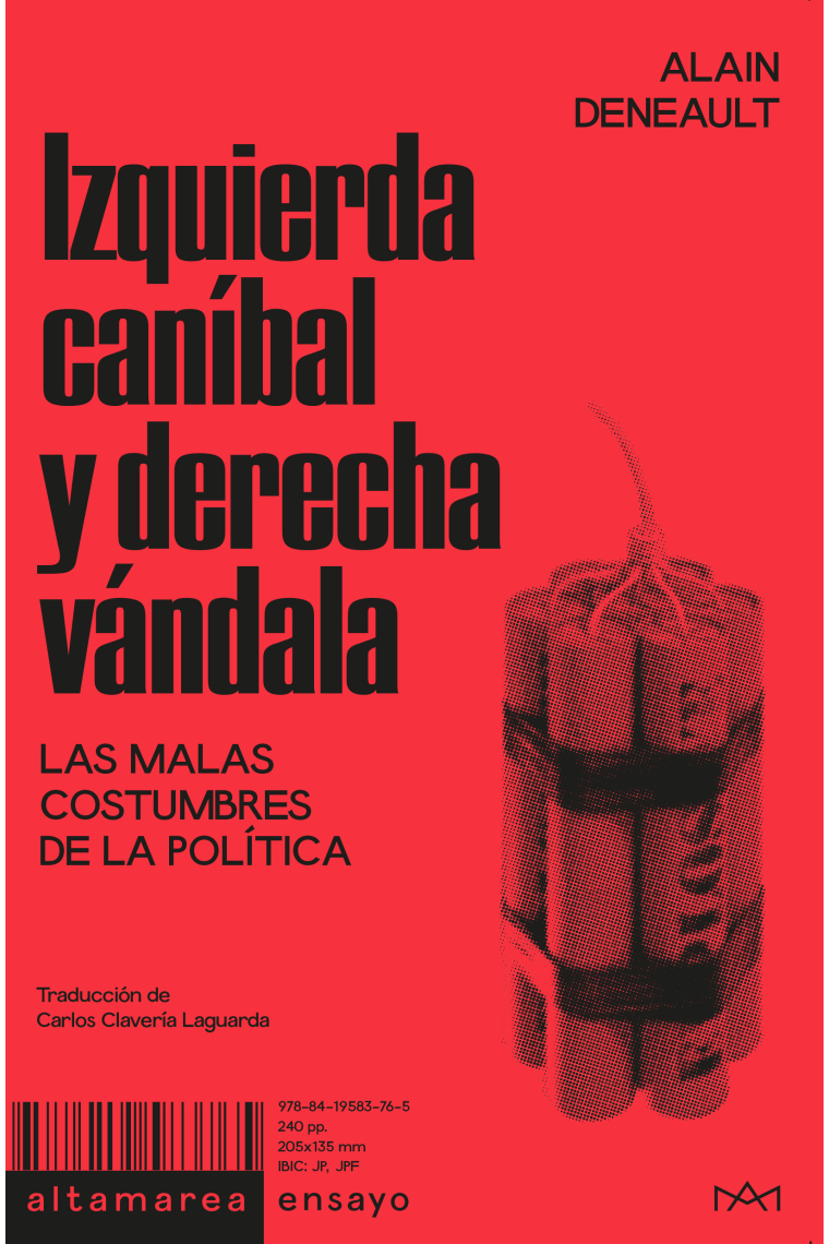 Izquierda caníbal y derecha vándala: las malas costumbres de la política