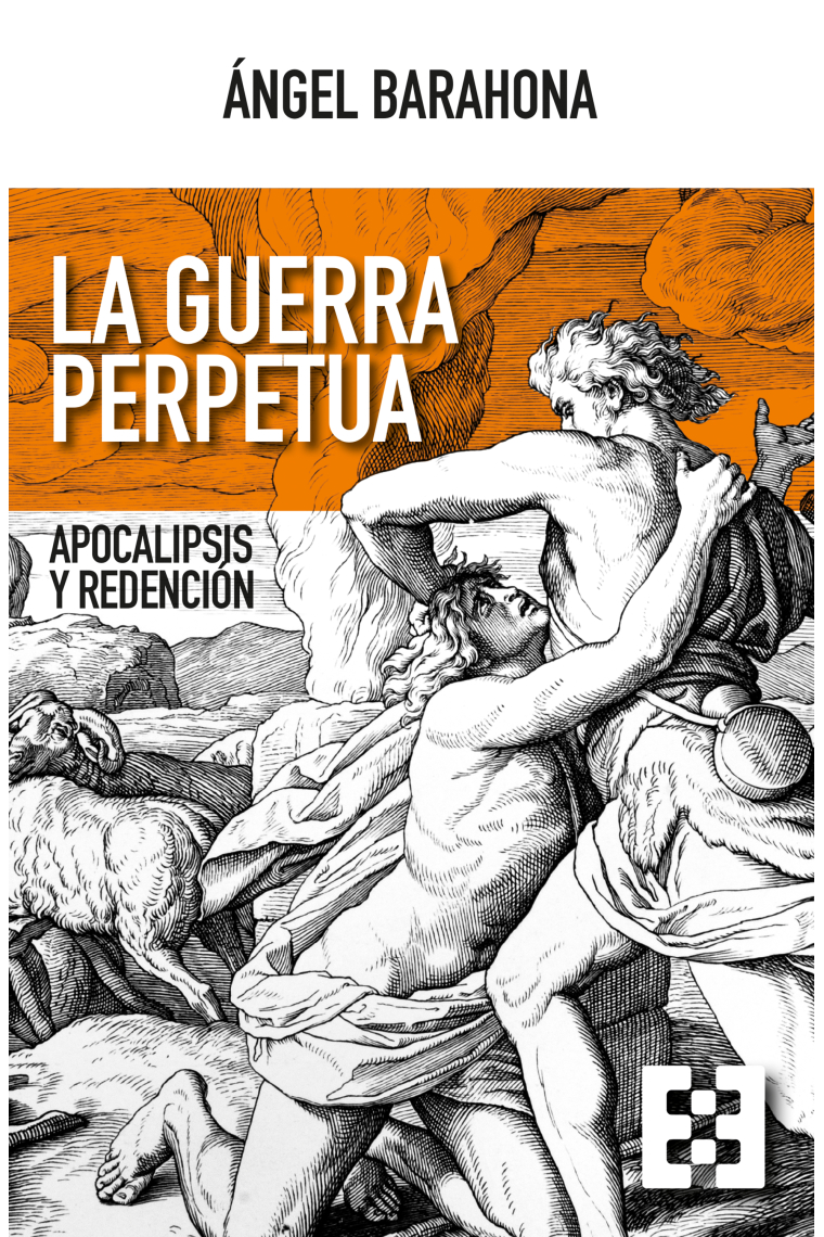 La guerra perpetua: Apocalipsis y redención