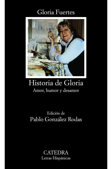 Historia de Gloria (Amor, humor y desamor)