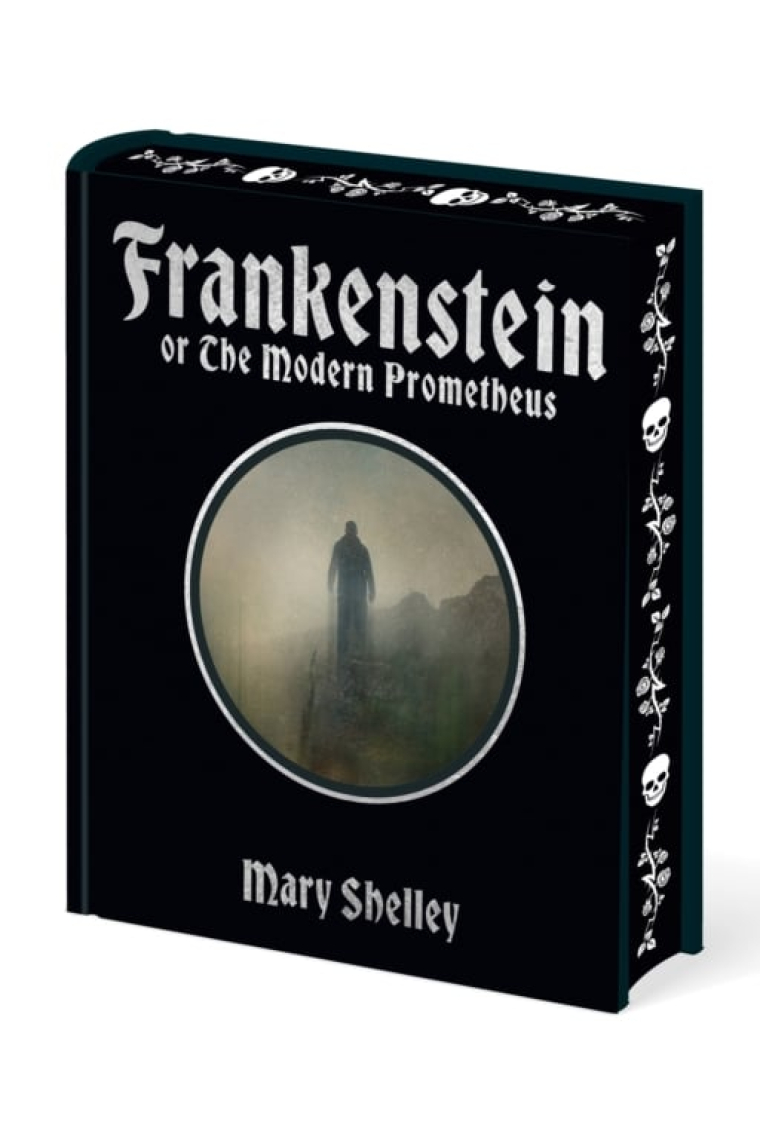Frankenstein, Or, The Modern Prometheus
