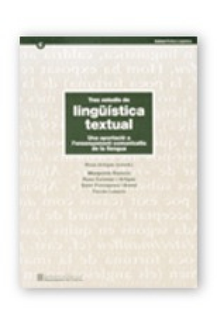 Tres estudis de lingüística textual. Una aportació a l'ensenyament comunicatiu de la llengua