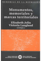 Monumentos, memoriales y marcas territoriales (Memorias de la Represión nº5)