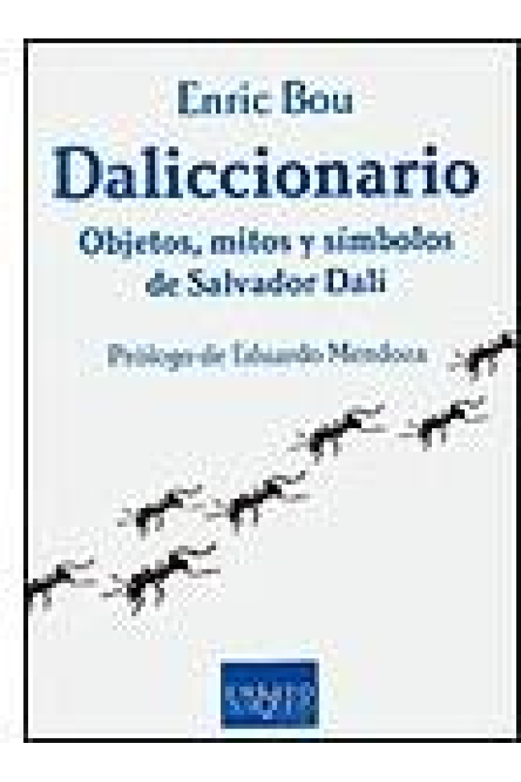 Daliccionario. Objetos, mitos y símbolos de Salvador Dalí