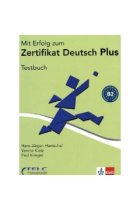 Mit Erfolg zum Zertifikat Deutsch Plus. Testbuch