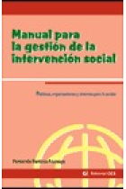 Manual para la gestion de la intervención social. Políticas, organizacione y sistemas para la acción