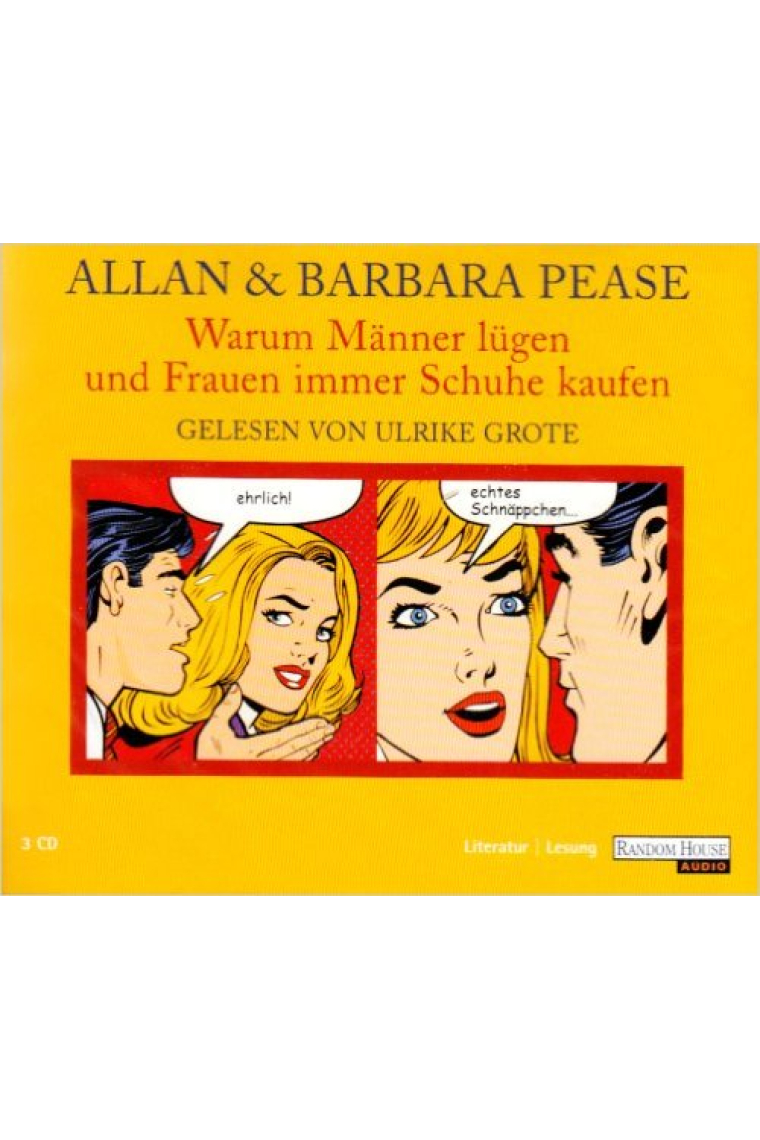 Warum Männer lügen und Frauen dauernd Schuhe kaufen, 3 Audio-CDs.