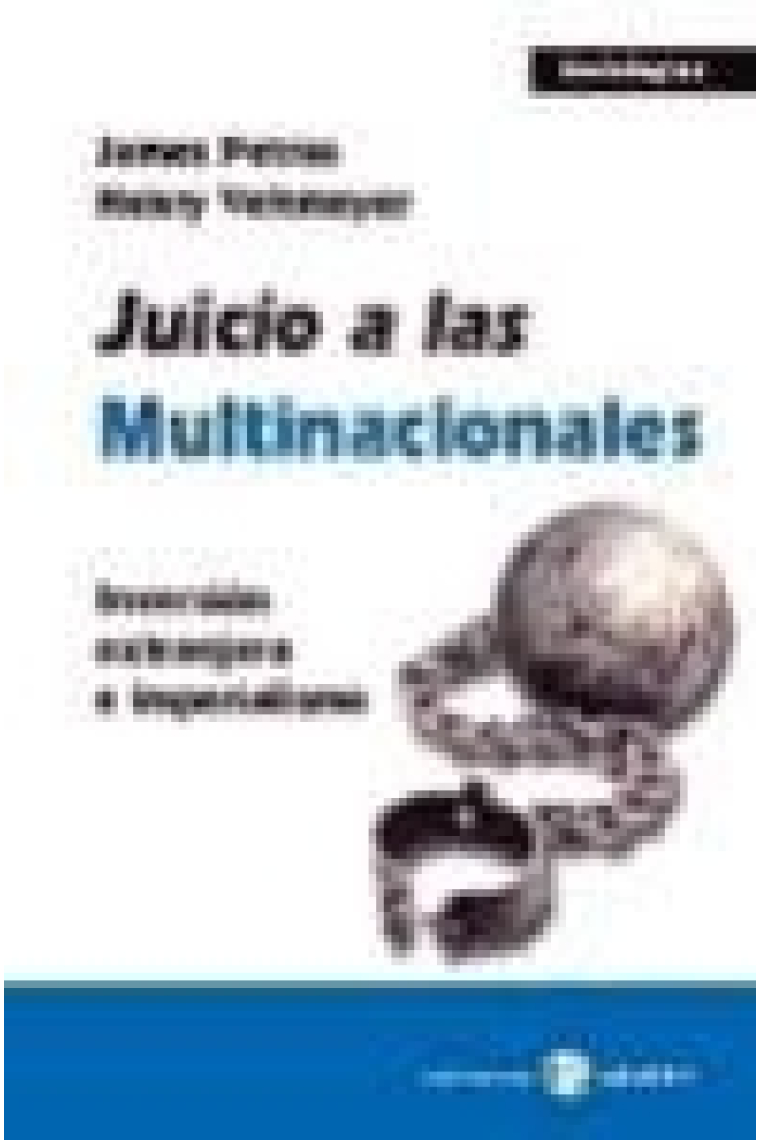 Juicio a las multinacionales. Inversión extranjera e imperialismo