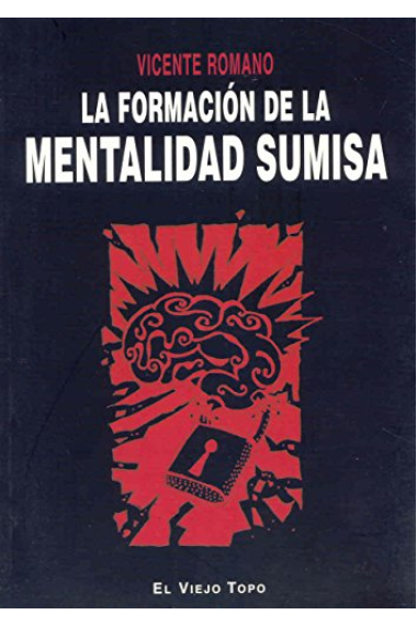 La formación de la mentalidad sumisa