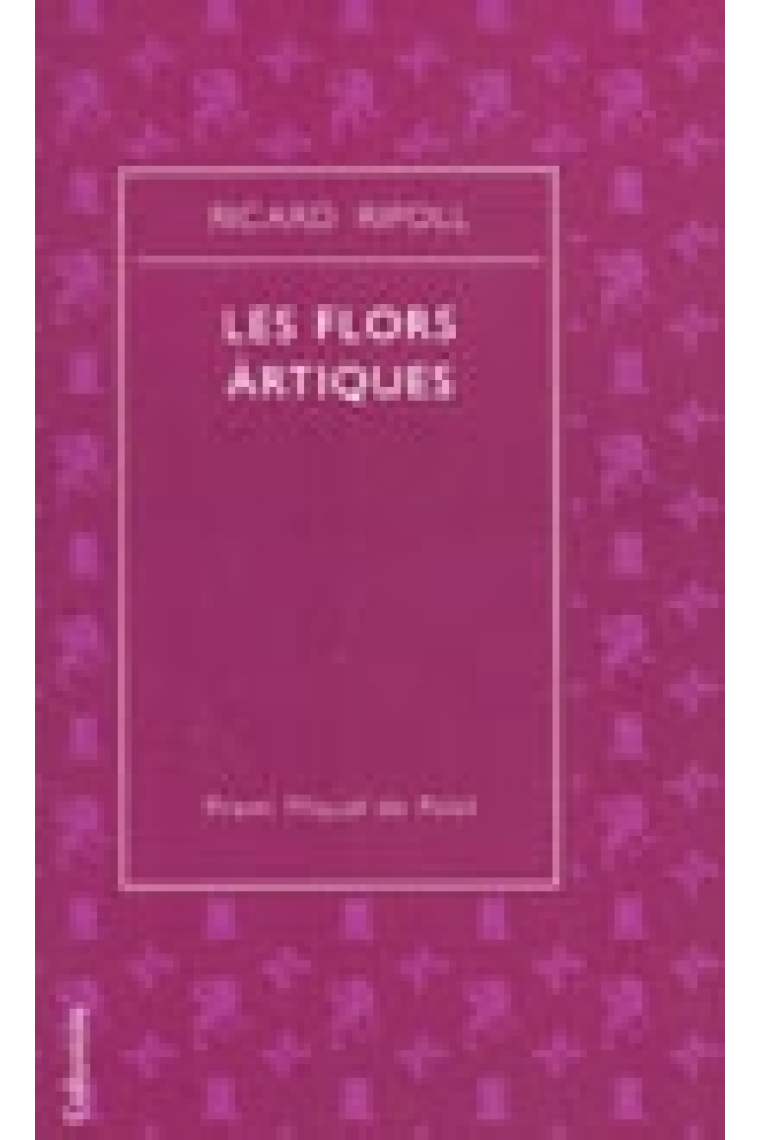 Les flors àrtiques (Premi Miquel de Palol)