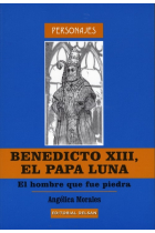 Benedicto XIII, el Papa Luna