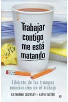 Trabajar contigo, me esta matando