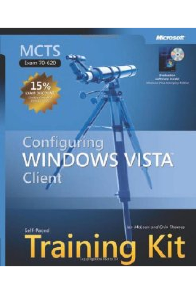 MCTS Self paced training kit (exam 70-620): Configuring Windows Vista  client