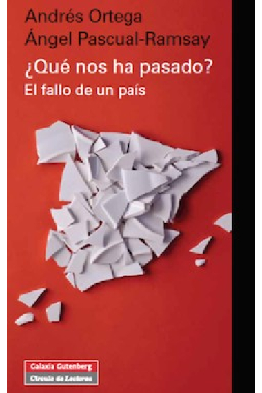 ¿Qué nos ha pasado? El fallo de un país