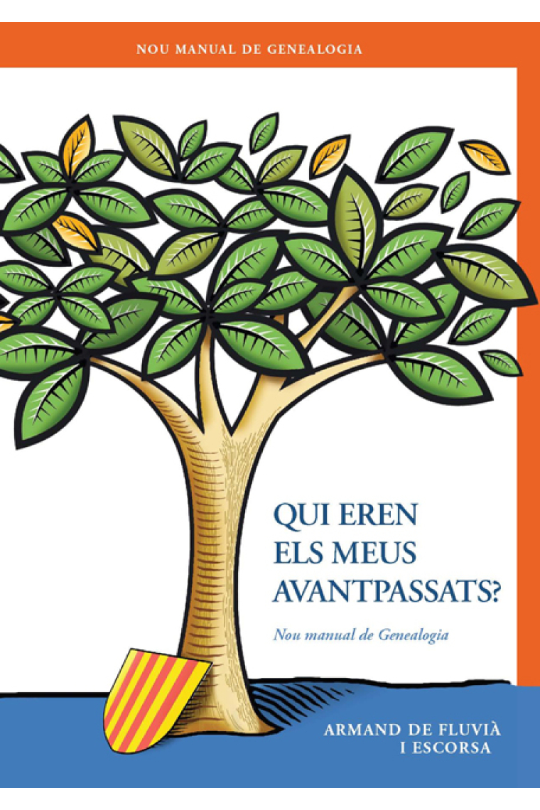 Qui eren els meus avantpassats? Nou manual de Genealogia